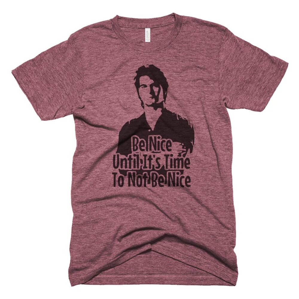 Be Nice Until Its Time To Not Be Nice Shirt Patrick Swayze Roadhouse Shirt